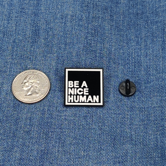 2/$20 "Be A Nice Human" Enamel Pin - Picture 3 of 4